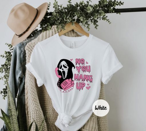 No You Hang Up Scream Movie Horror Halloween Shirts