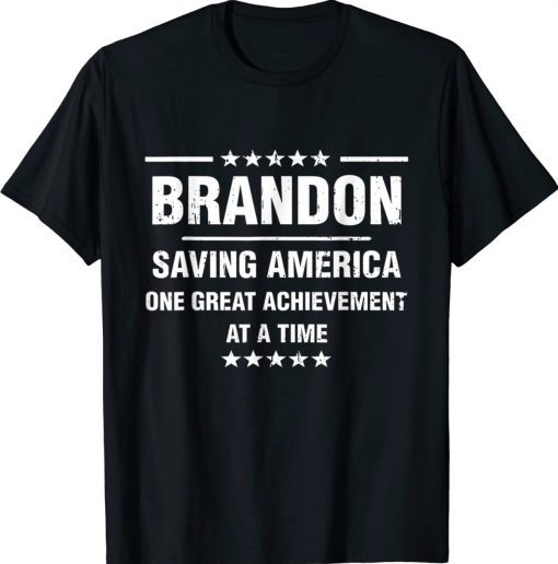 Brandon Saving America one great achievement at a time 2022 Shirts