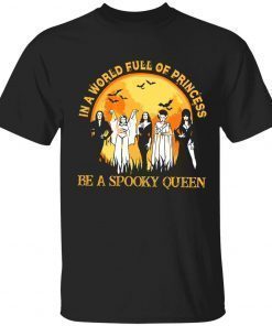 In a world full of princess be a spooky queen vintage tshirt