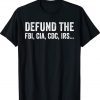 Defund the FBI 2022 TShirt