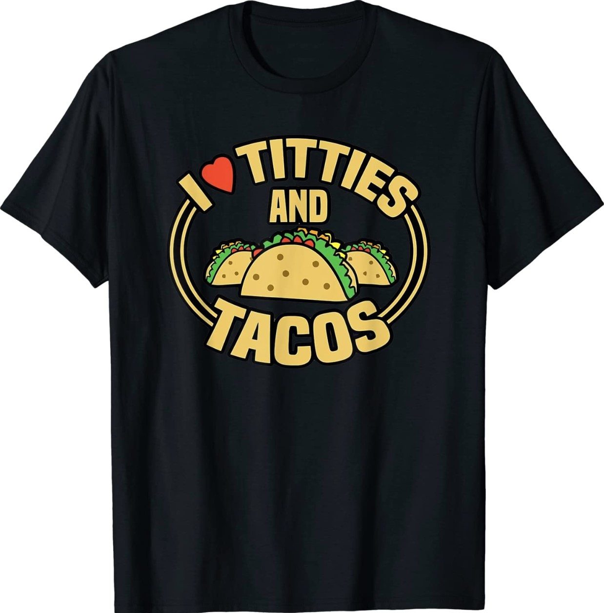 I Love Titties and Tacos 2022 TShirt - ReviewsTees