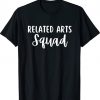 Related Arts Squad Unisex TShirt