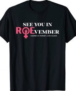 See You In ROEvember American Woman And Allies Vintage TShirt