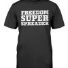 Freedom Super Spreader Vintage Shirts