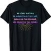 Study History Teach History 2022 Shirts