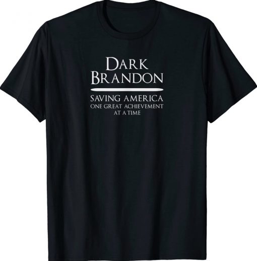 Dark Brandon Saving America Shirts