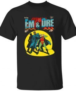 Em and dre 2022 shirts