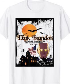 Official Dark Brandon Saving America Liberal TShirt