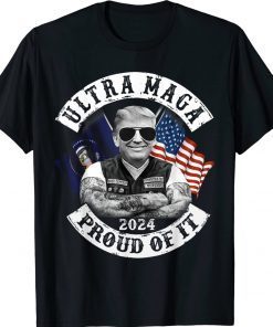Ultra MAGA 2024 Proud of it American Flag Pro Trump Election Gift TShirt