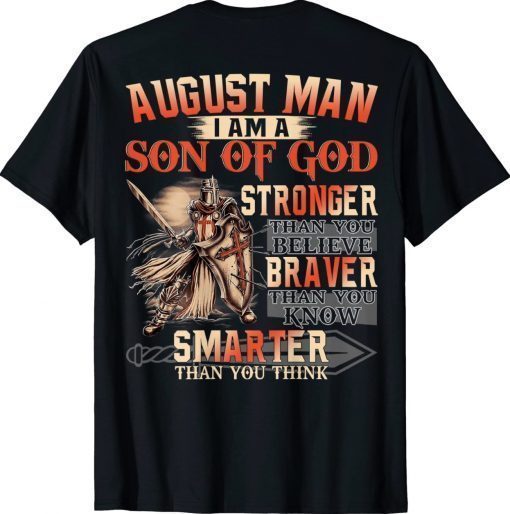 August Man I am Son Of God Unisex TShirt