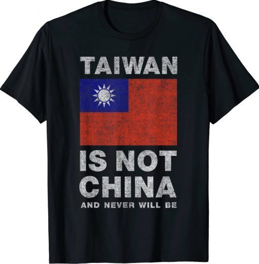 Taiwan Isn't China Anti Xi Jinping Chinese Communist Party 2022 Shirts