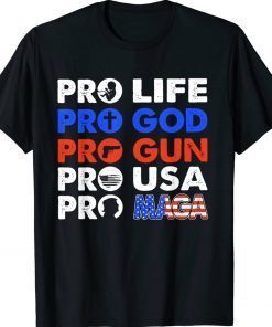 Pro TRUMP Pro Life Pro Gun Pro Maga Trump 2024 US FLAG Shirts