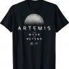 Artemis 1 NASA Launch Mission To The Moon And Beyond Unisex TShirt
