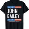 John Bailey For State Representative Georgia Election 2022 Unisex TShirt
