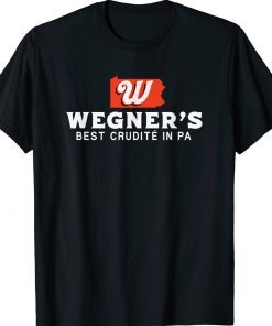 Wegner's Groceries Best Crudite in Pennsylvania 2022 Shirts