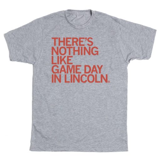 GAME DAY IN LINCOLN 2022 SHIRTS