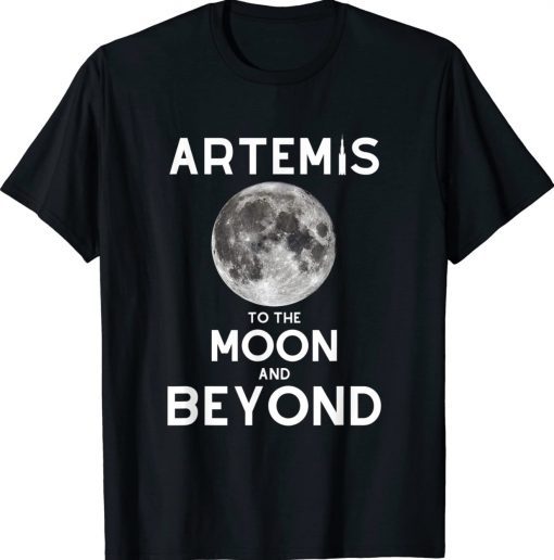 Artemis 1 SLS Rocket Launch Mission To The Moon And Beyond 2022 Shirts