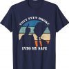 THEY EVEN BROKE INTO MY SAFE Vintage Shirts
