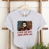 A Real Man Will Chase After You Halloween Spooky Halloween Gift TShirt