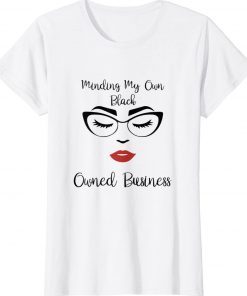 Minding My Own Black Owned Business Black Entrepreneur Girls Unisex Shirt