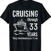 Cruising Through 33 Years Wedding Married Anniversary Cruise Unisex TShirt