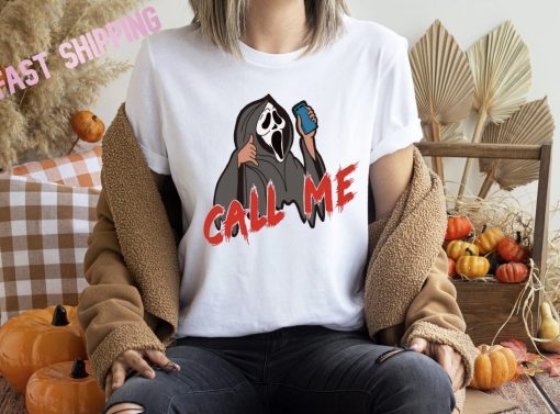 Scream Call Me Halloween Ghost Face 2023 Shirts