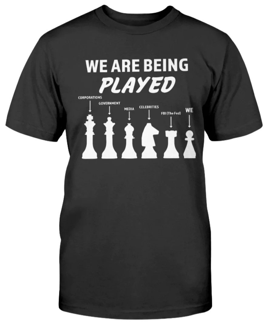 We Are Being Played 2022 Shirts - ReviewsTees