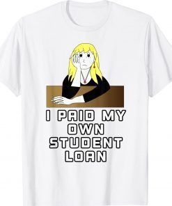 I Paid My Own Student Loan Biden Unisex TShirt