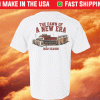THE DAWN OF A NEW ERA 2022 UNISEX TSHIRT