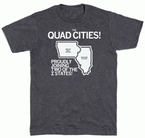 THE QUAD CITIES CONNECTING 2 OF THE I STATES UNISEX TSHIRT