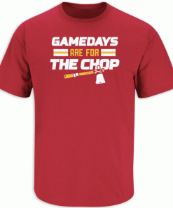 Gamedays Are For The Chop Kansas City Football 2022 TShirt