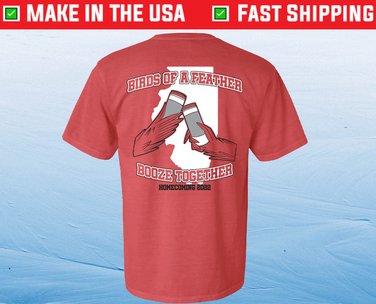 Birds of a Feather Booze Together 2022 TShirt