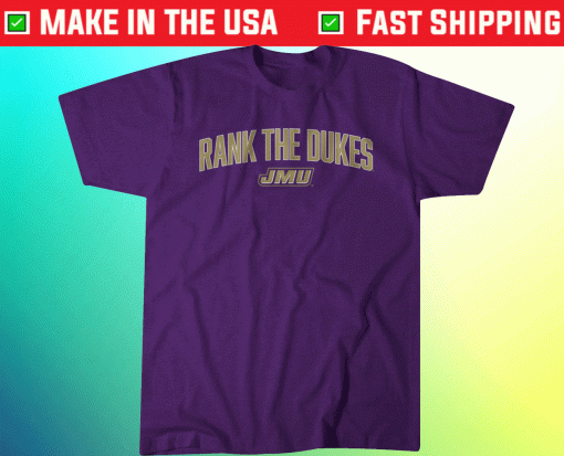 Rank the Dukes JMU Football Unisex Shirts