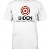 Biden Expect Less Pay More 2022 Shirts