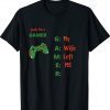 Yeah Im A Gamer My Wife Left Me Vintage Shirts