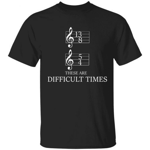 Music Notes 13/8 5/4 these are difficult times vintage shirts