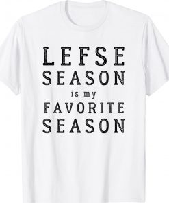 Lefse Season Favorite Season Norwegian Heritage Unisex TShirt