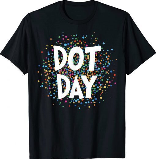 Happy International Dot Day 2023 September 15th Polka Dot Retro TShirt