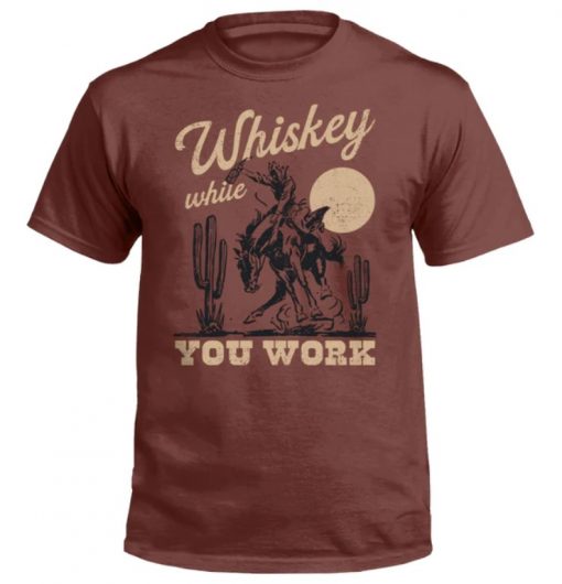 Whiskey While You Work 2022 Shirts