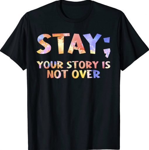 Stay Your Story Is Not Over Suicide Awareness Vintage TShirt