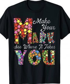 Make Your Mark Kids Polka Dot Day International Dot Day 2023 Gift Shirts