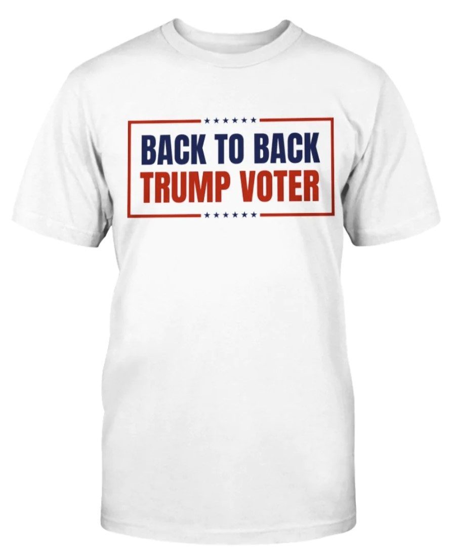 Back To Back Trump Voter Unisex TShirt