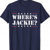 Where's Jackie 2024 Shirt