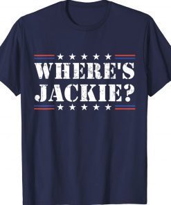 Where's Jackie 2024 Shirt