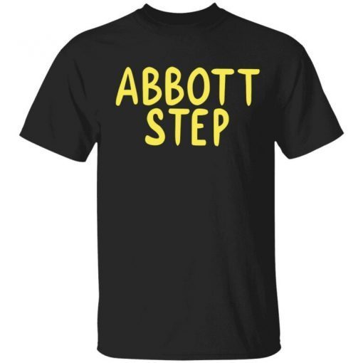 Abbott step unisex tshirt