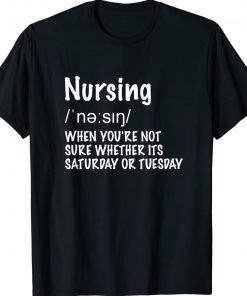 Nurse Definition Funny Shirts