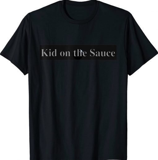 Vintage Kid On The Sauce Birds Back Shirts