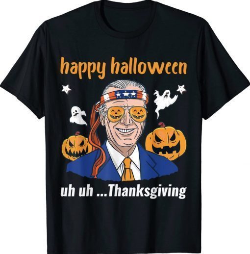 Happy Halloween Uh Uh Thanksgiving Joe Biden Confused Retro Shirts