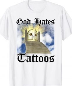 Official God Hates Tattoos TShirt