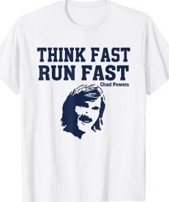 Think Fast Run Fast Chad Powers Unisex Shirts